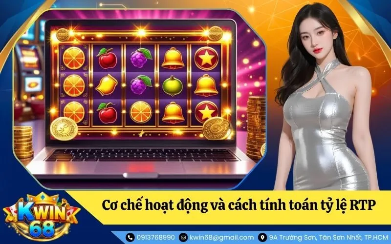 Cơ chế hoạt động và cách tính toán tỷ lệ RTP chuẩn xác