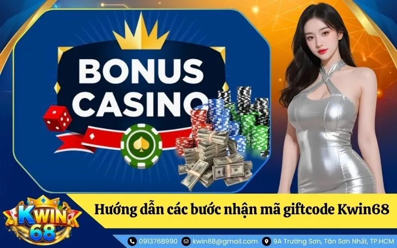 Hướng dẫn các bước nhận mã giftcode Kwin68