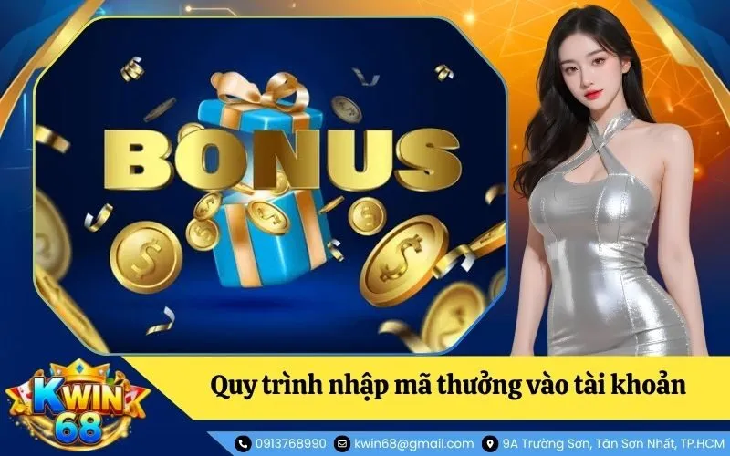 Hướng dẫn chi tiết quy trình nhập mã thưởng vào tài khoản
