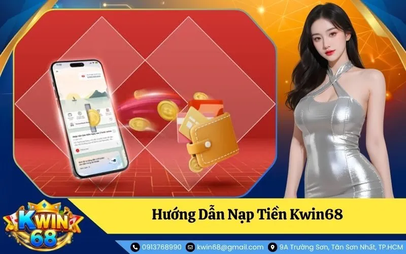 Nạp Tiền Kwin68