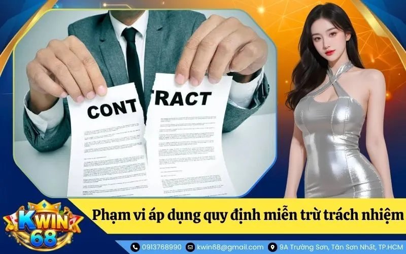 Phạm vi áp dụng quy định miễn trừ trách nhiệm