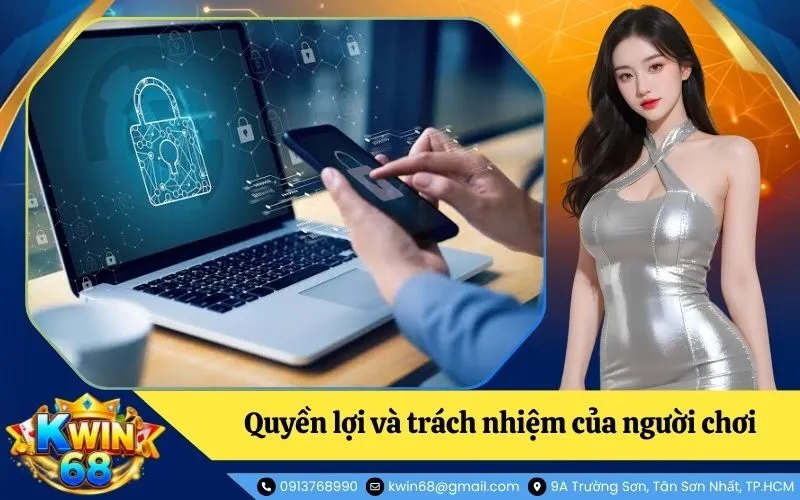 Quyền lợi và trách nhiệm của người chơi